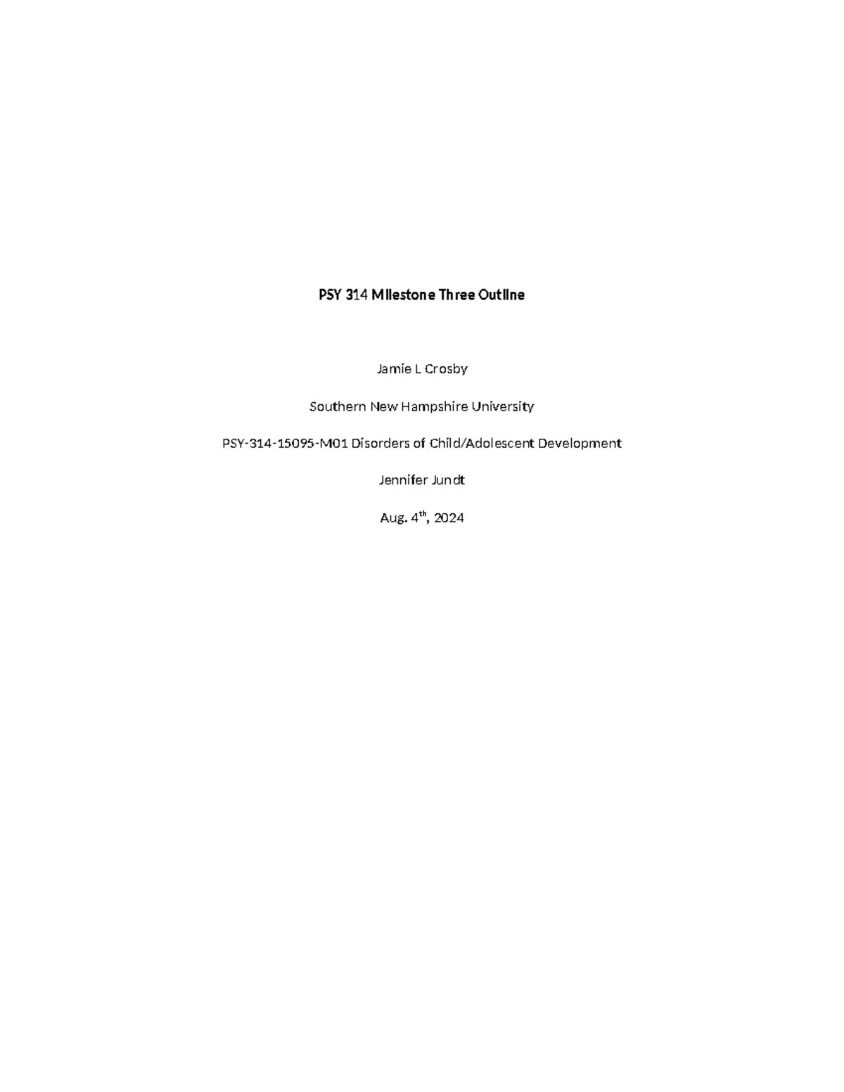 PSY 314 Milestone Three Outline - PSY 314 Milestone Three Outline Jamie ...
