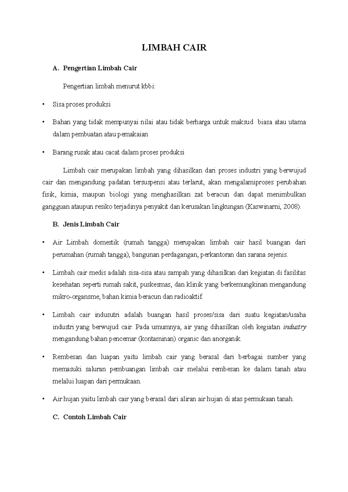 Limbah Cair LIMBAH CAIR A. Pengertian Limbah Cair Pengertian limbah menurut kbbi Sisa proses