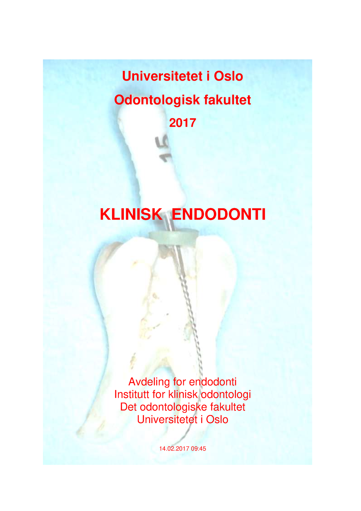 Klinisk Endodonti Handbok - Universitetet I Oslo Odontologisk Fakultet ...