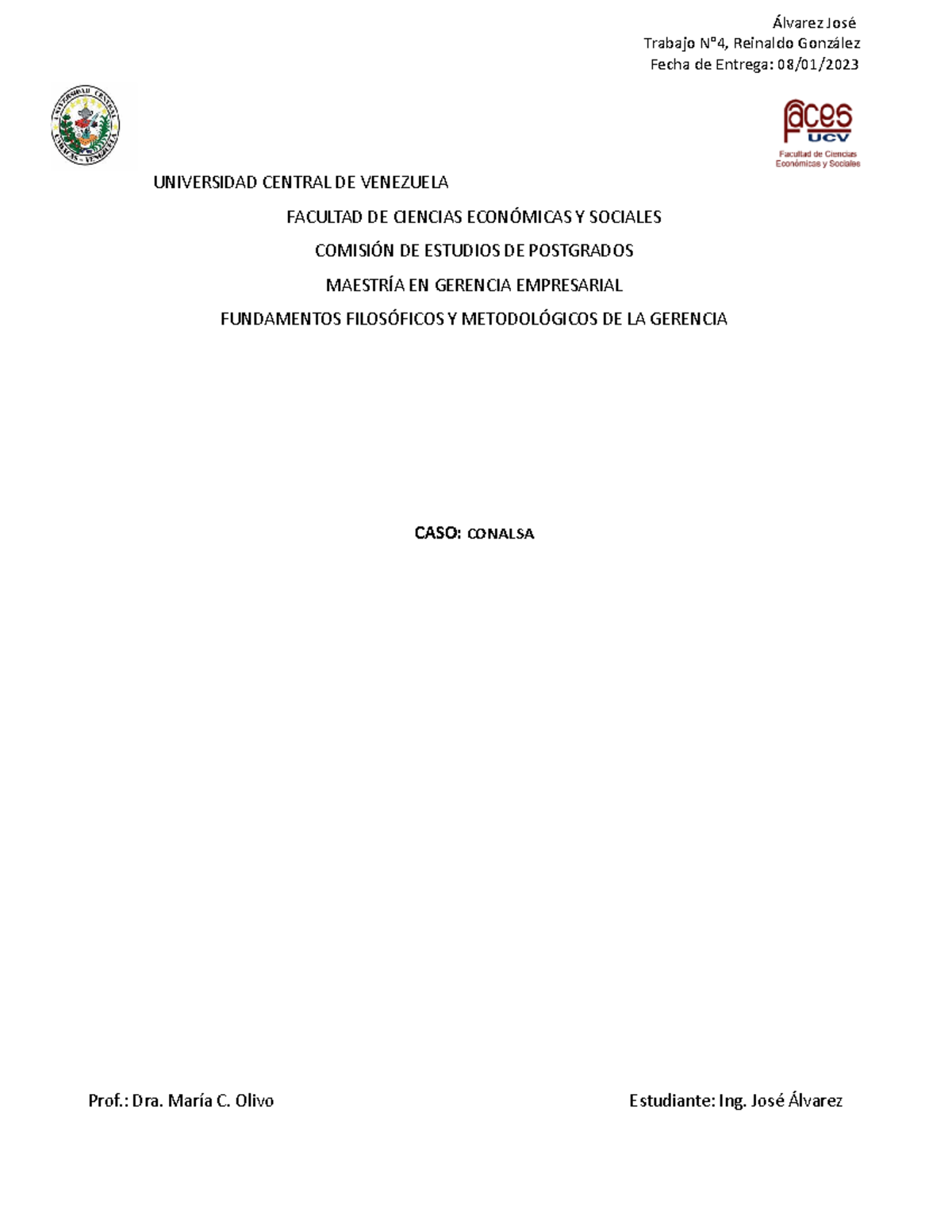 Alvarez J Conalsa - Trabajo N°4, Reinaldo González Fecha de Entrega: 08 ...
