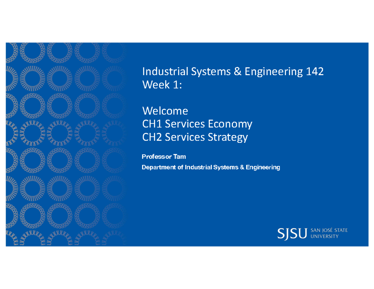 Ch 1&2 lecture notes Industrial Systems & Engineering 142 Week 1