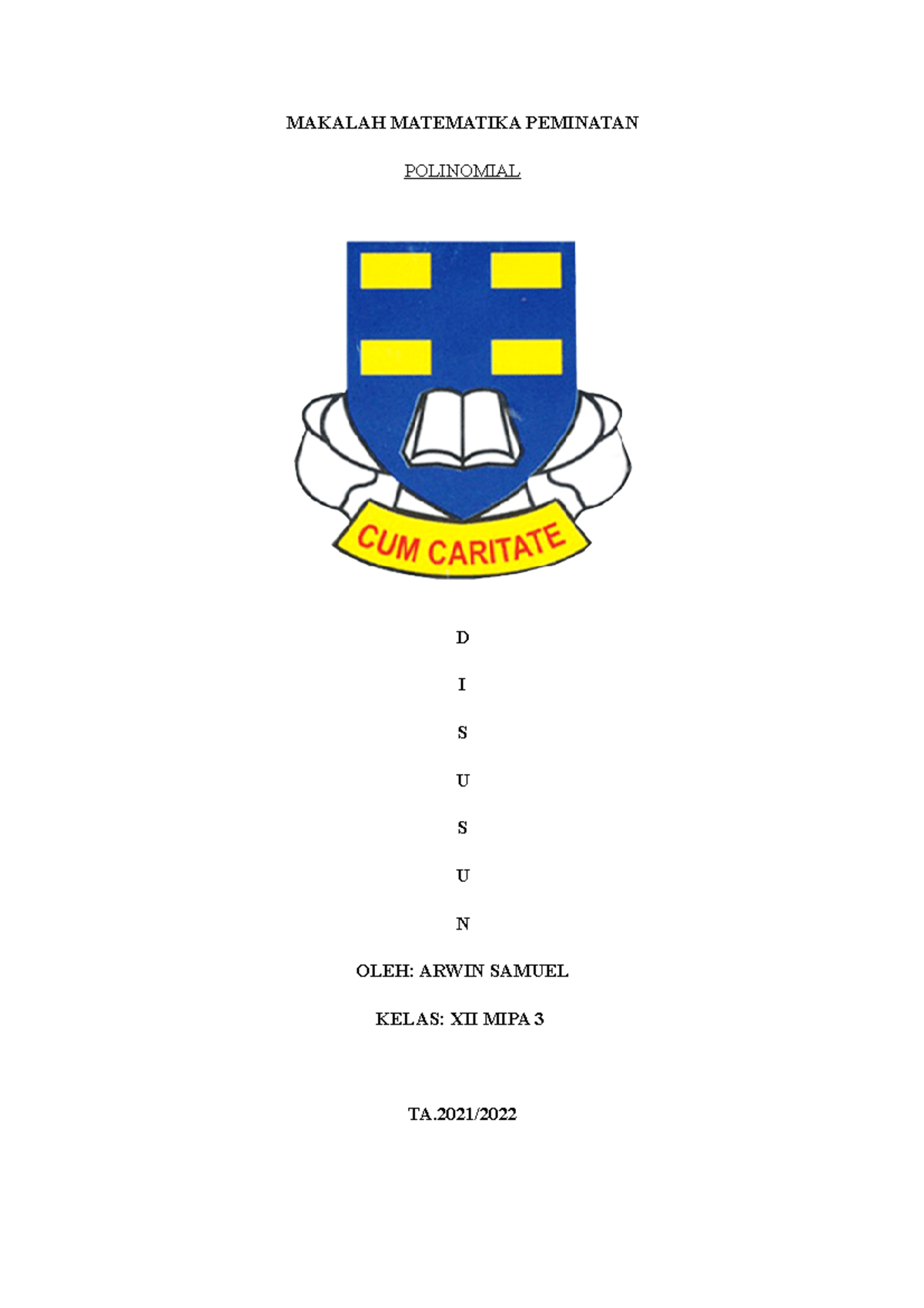 Makalah Polinomial - Gas - MAKALAH MATEMATIKA PEMINATAN POLINOMIAL D I
