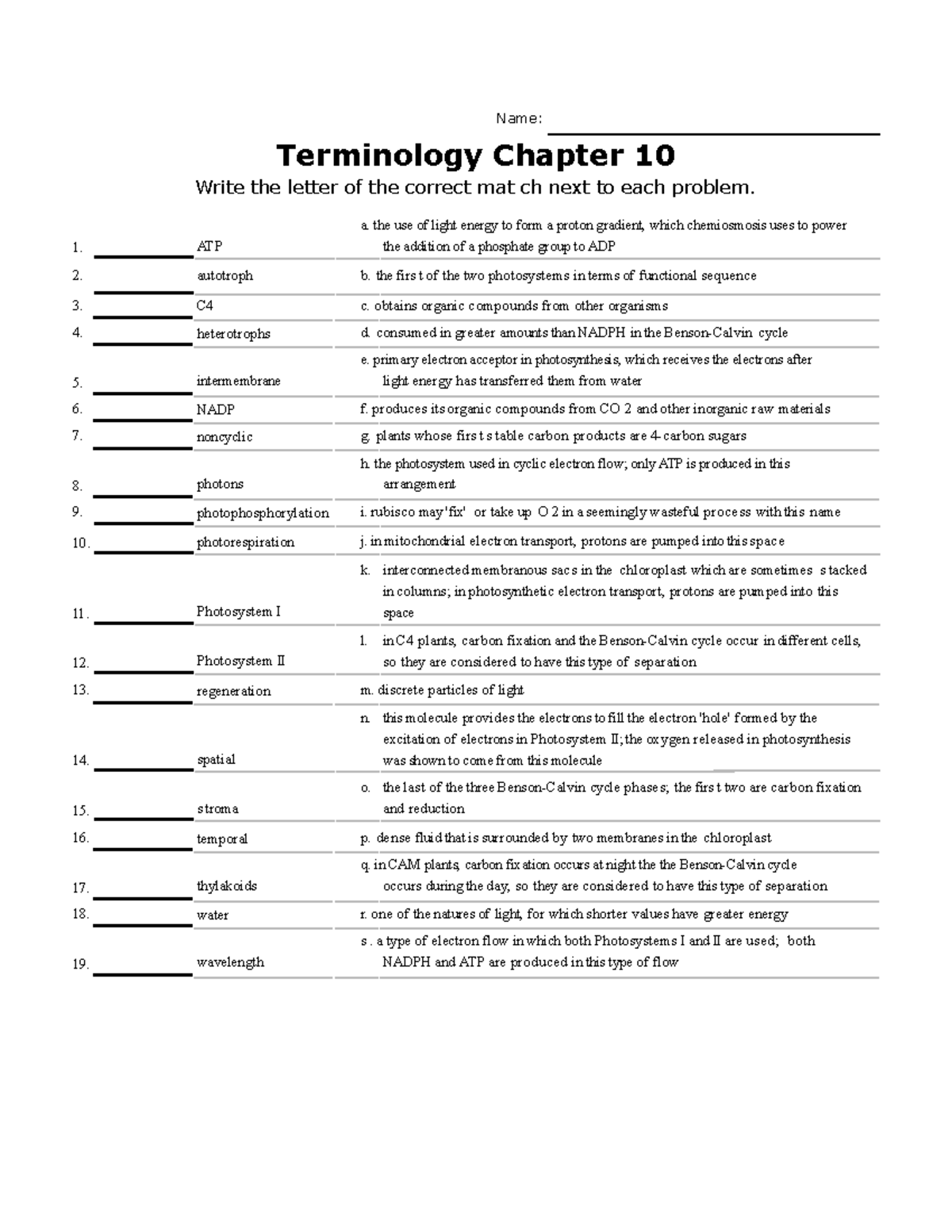 Terminology Chapter 10 - a. the use of light energy to form a proton ...