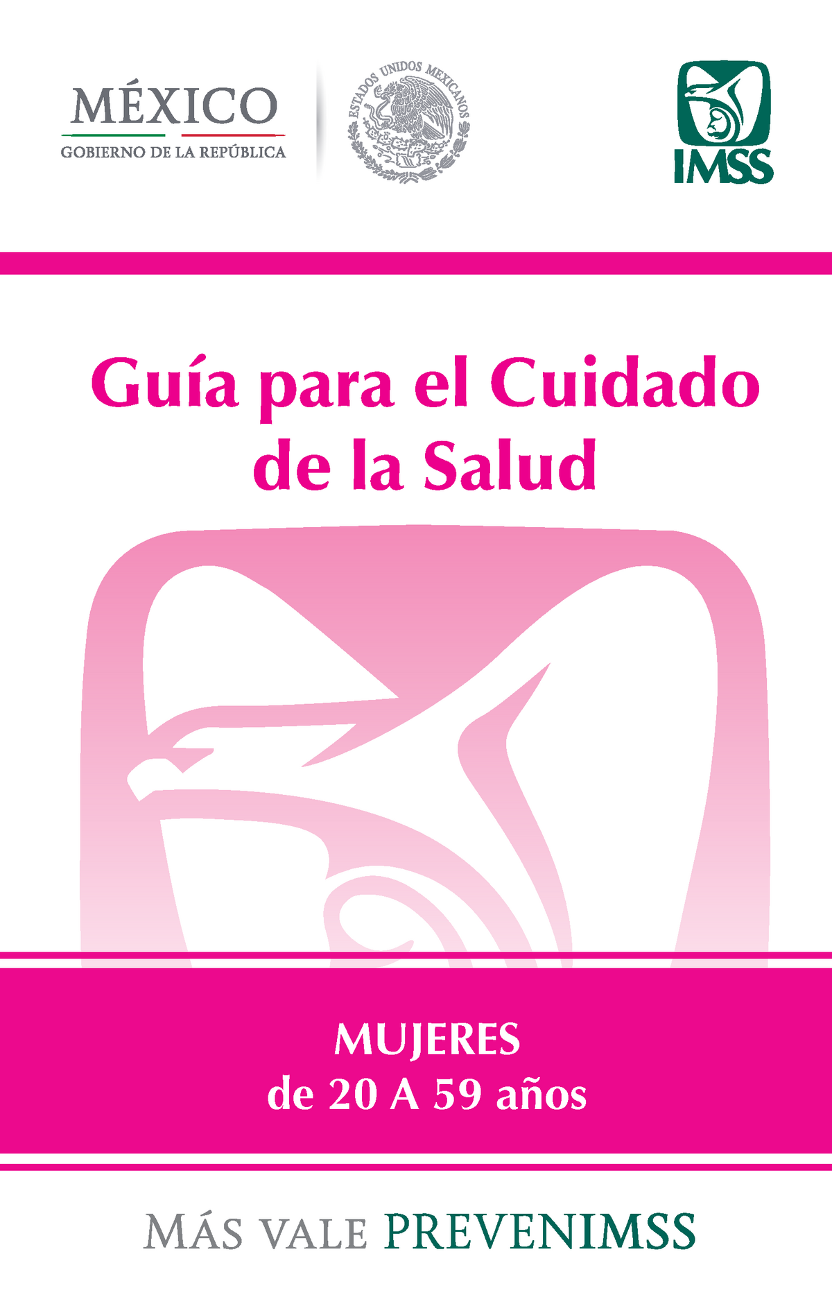 Guía salud mujer 2018 Guía para el Cuidado de la Salud MUJERES de 20