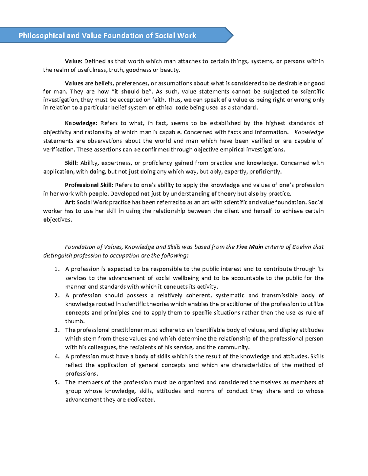 VII. Philosophical Foundations of Social Work - Value : Defined as that