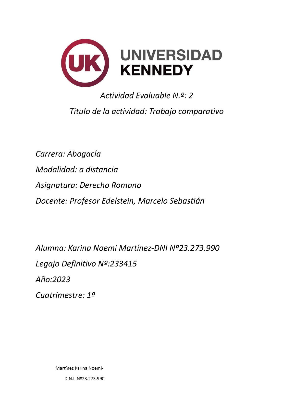 Derecho Romano.Actividad 2 - Derecho Romano - Universidad Kennedy - Studocu