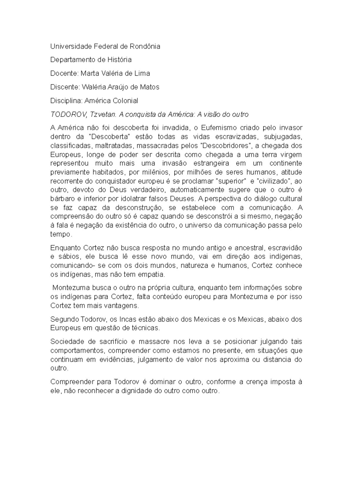 Todorov Resumo A CONQUISTA DA AMERICA