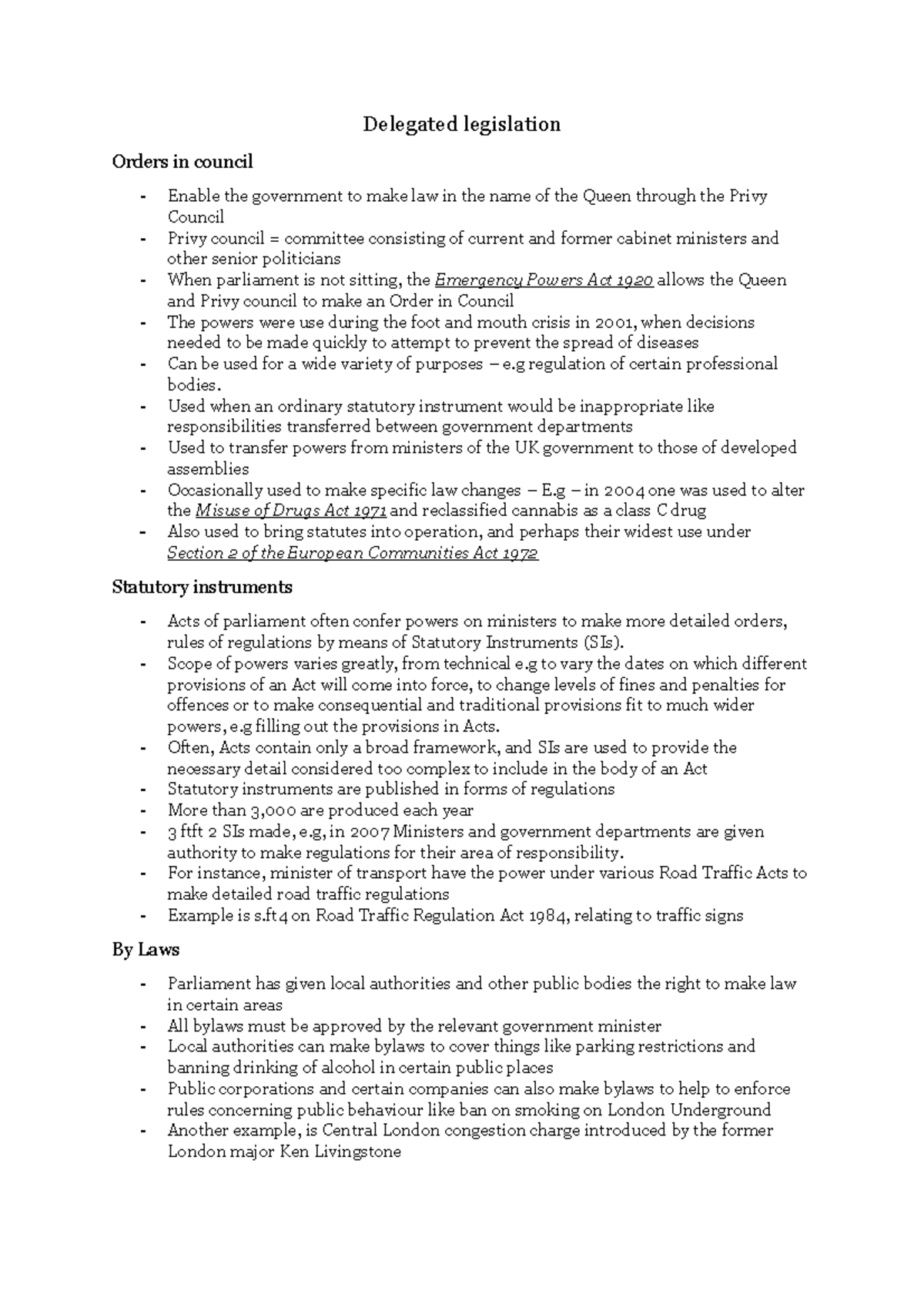 Delegated legislation - Used when an ordinary statutory instrument ...
