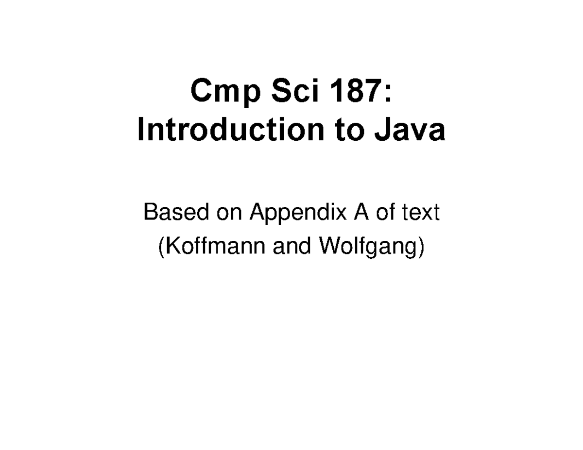 Lecture A Java Review Cmp Sci Introduction To Java Based On