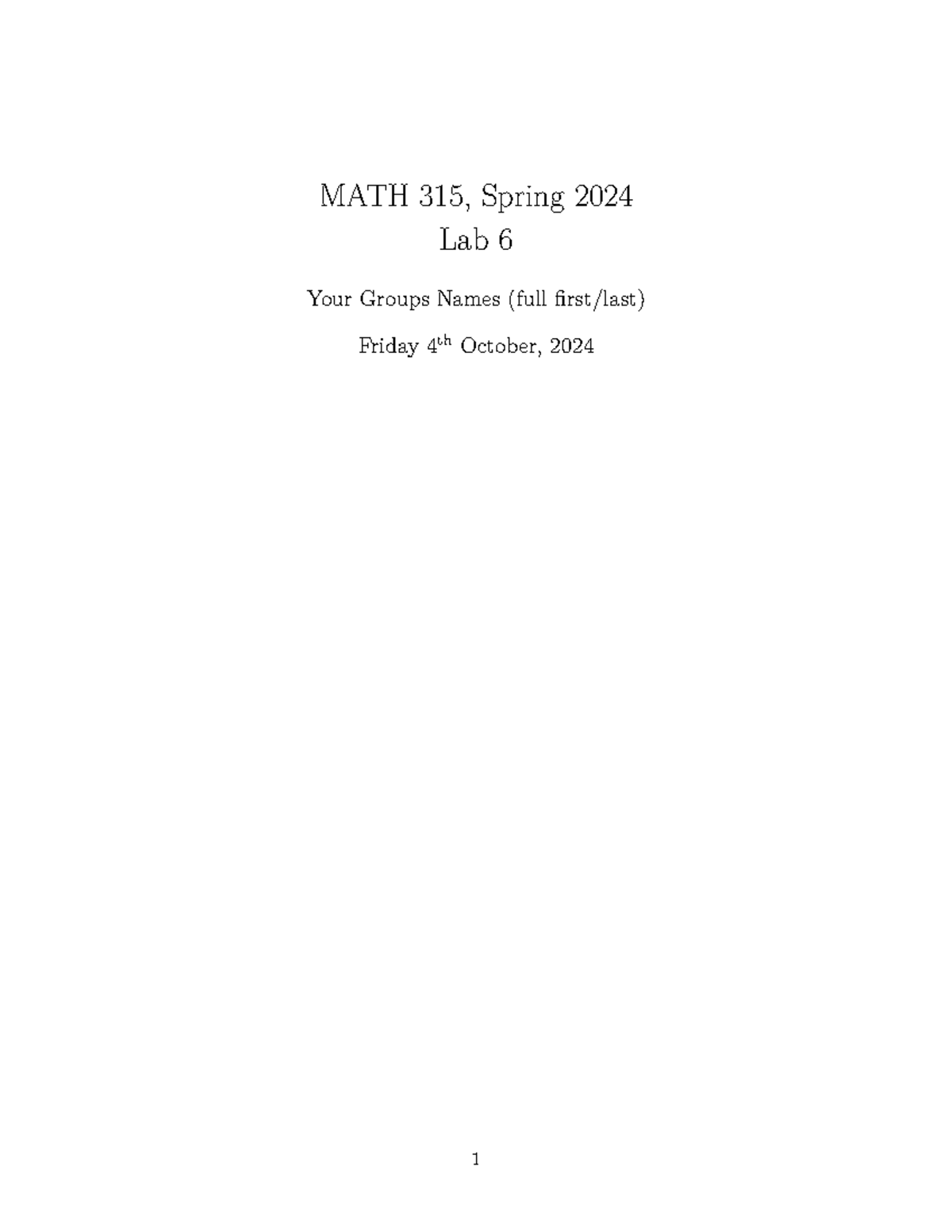 MATH 315 Lab 6 - Lab 06 Practice for Math 315 - Your Groups Names (full ...