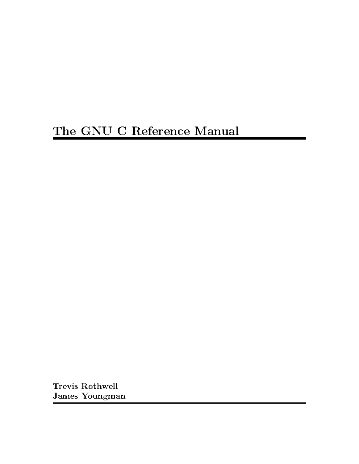 Gnu-c-manual - Guide - The GNU C Reference Manual Trevis Rothwell James ...