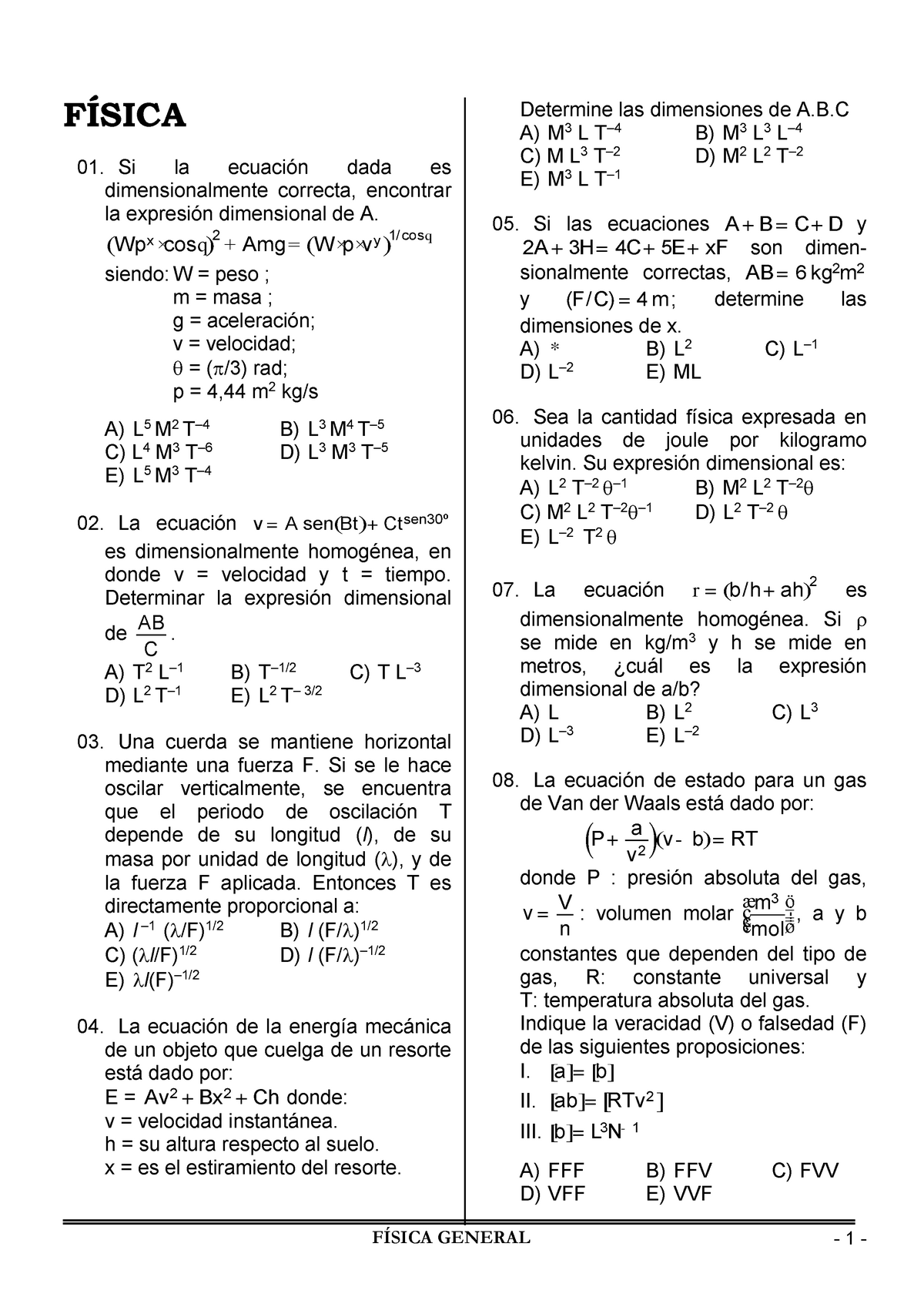 Trabajo De Fisica General I Parte Sica 01 Si La Ecuaci Dada Es Dimensionalmente Correcta Encontrar La Expresi Dimensional De Wp Cosxy Amg Cosq Siendo Peso Masa Studocu