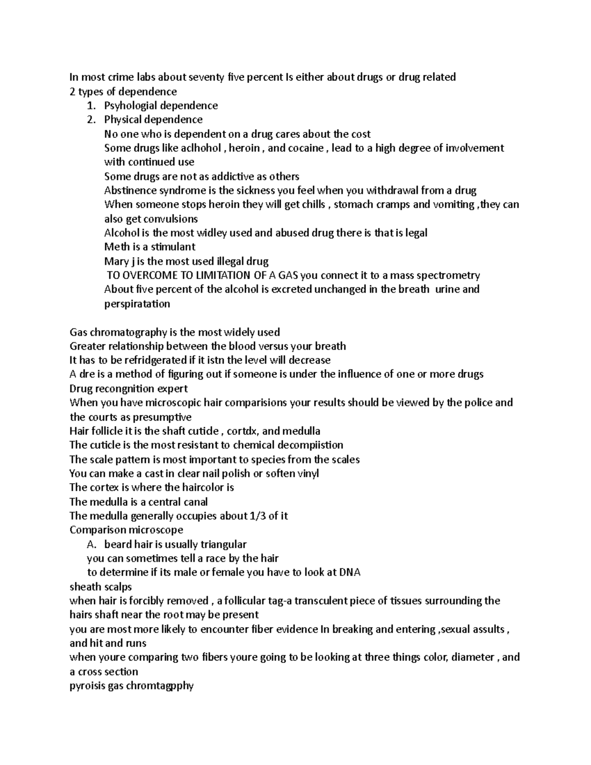 Fi6 - intro to law enforcement notes - In most crime labs about seventy ...