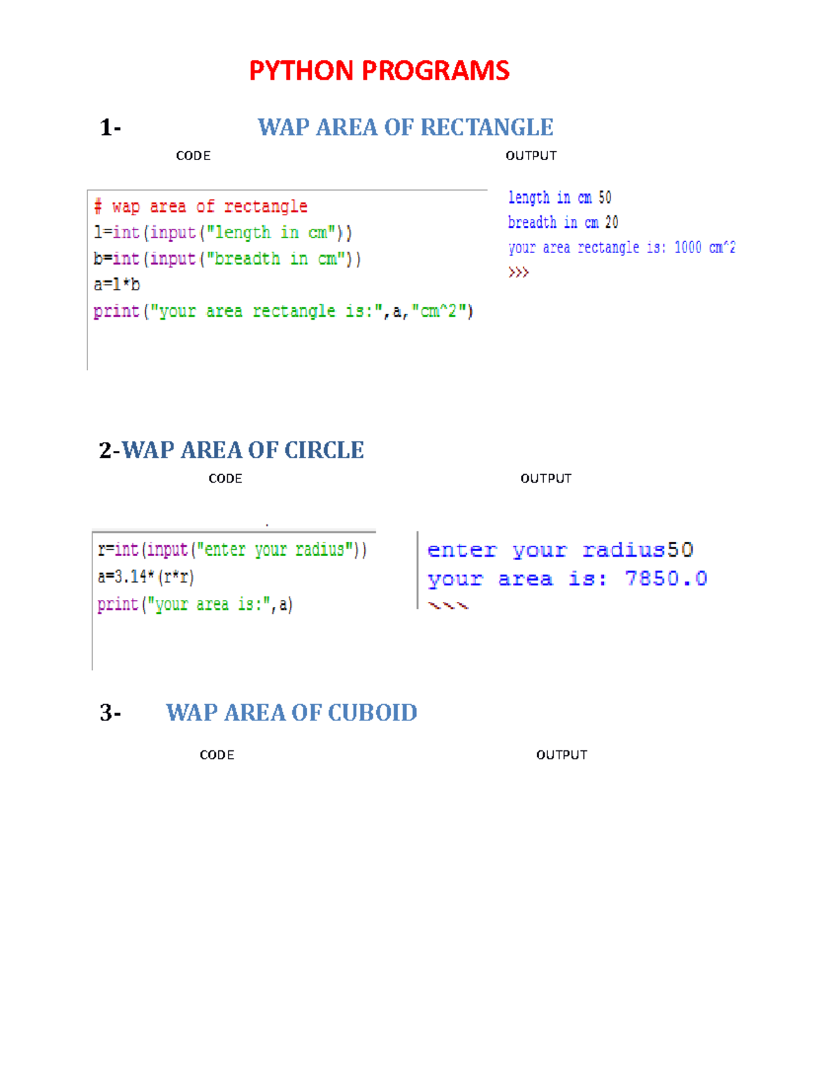 Python basic programs - 1- WAP AREA OF RECTANGLE CODE OUTPUT 2-WAP AREA ...