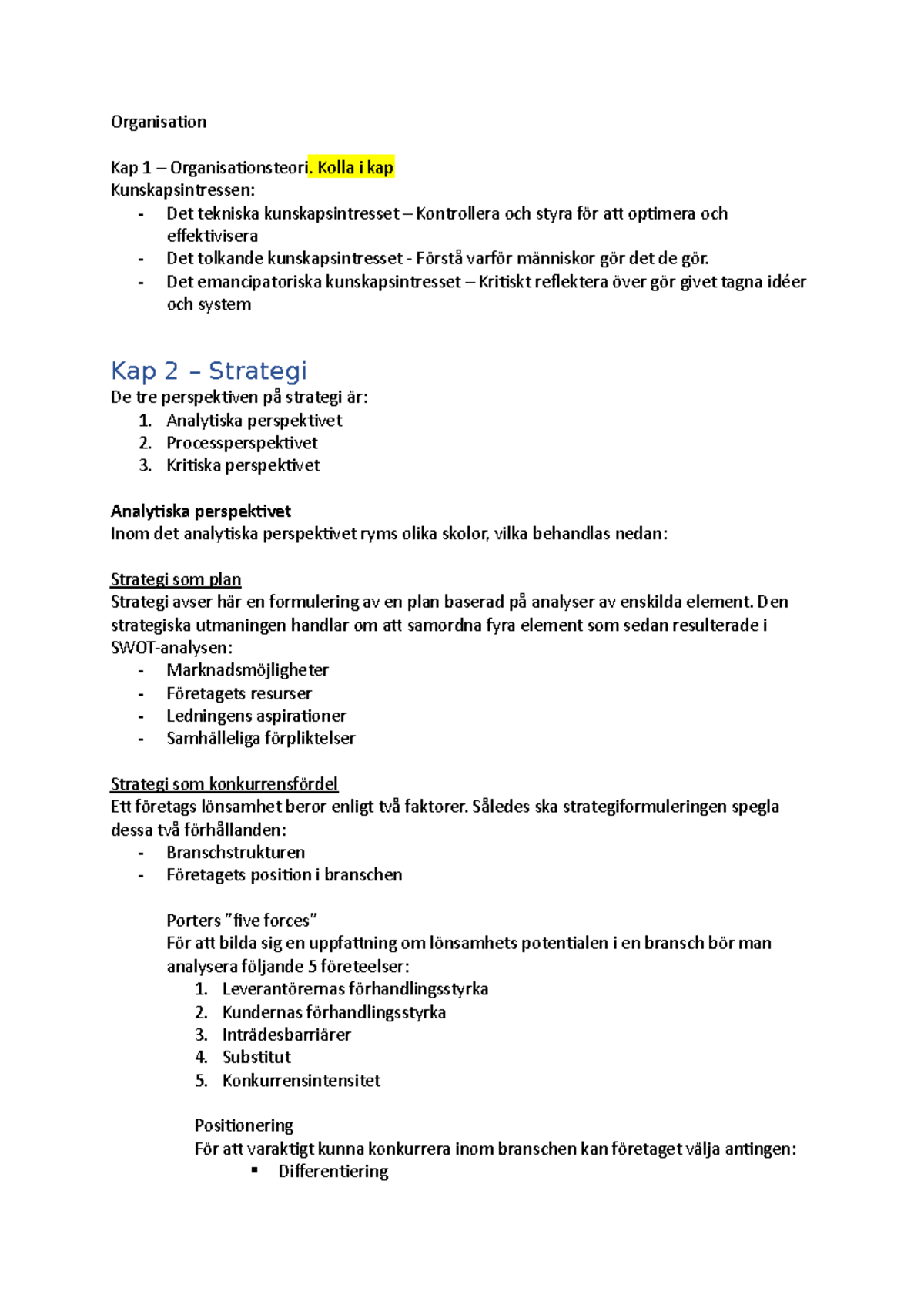 Sammanfattning - Organisation - Organisation Kap 1 – Organisationsteori. Kolla I Kap - Studocu