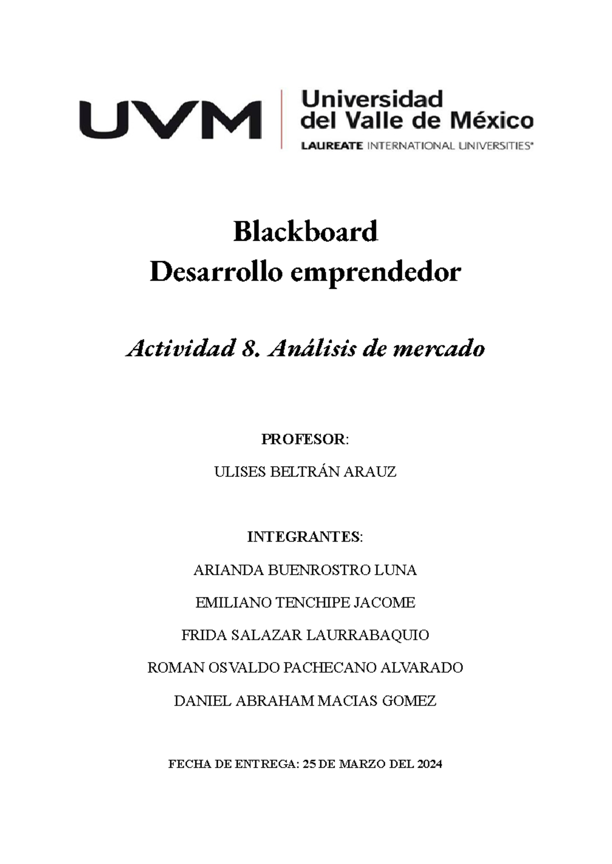 A8 DAMG - Blackboard Desarrollo emprendedor Actividad 8. Análisis de ...