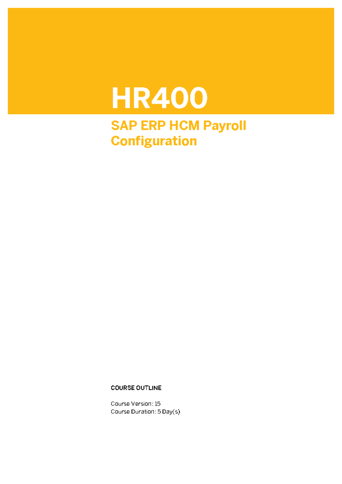 Payroll - HR SAP ERP HCM Payroll Configuration . ####### COURSE OUTLINE ...