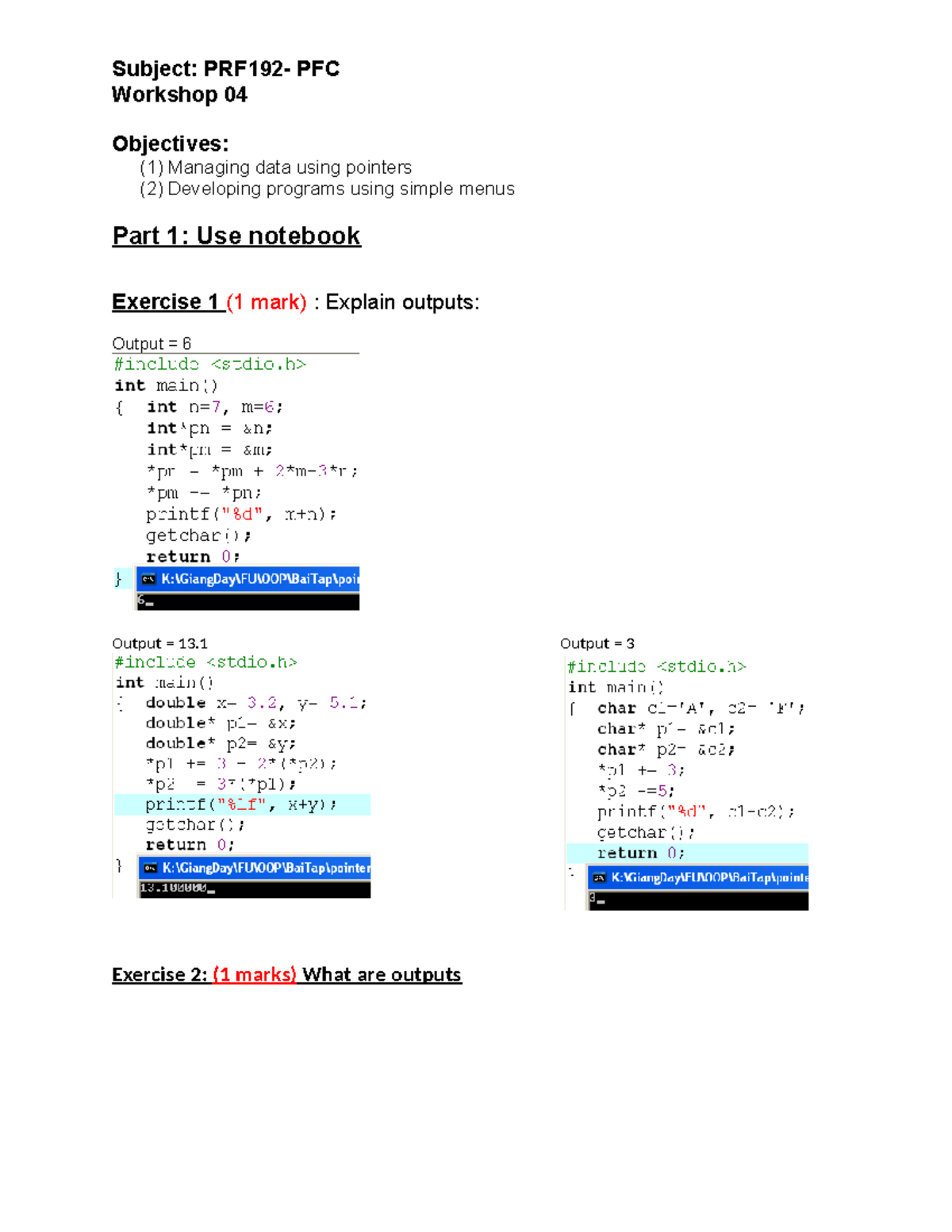 Workshop 04 - Subject: PRF192- PFC Workshop 04 Objectives: (1) Managing ...