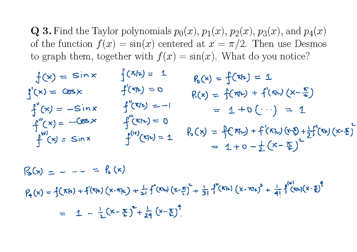 BW25 F22 Taylor Series - Q 3. Find The Taylor Polynomials P 0 (x), P 1 ...