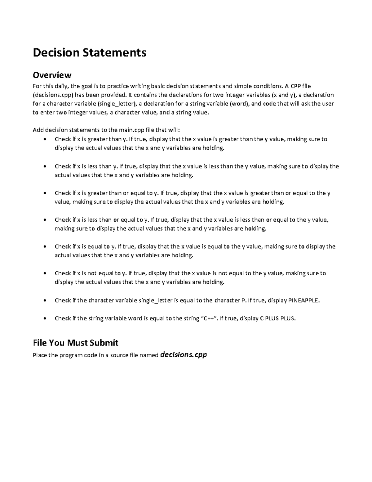 Decision Statements - Decision Statements Overview For this daily, the ...