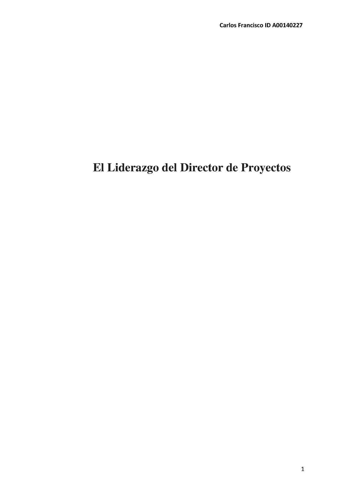 El Liderazgo Del Director De Proyectos Carlos Francisco - El Liderazgo ...