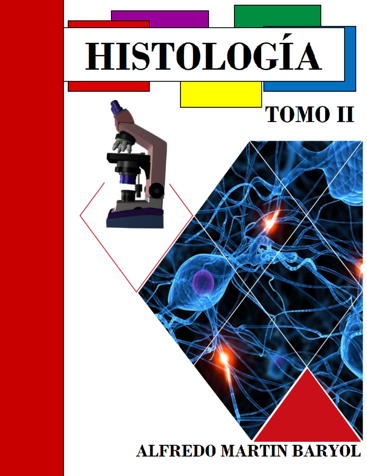 Libro Histología TOMO II Baryol - ÍNDICE 1- GENERALIDADES / 2- SISTEMA ...