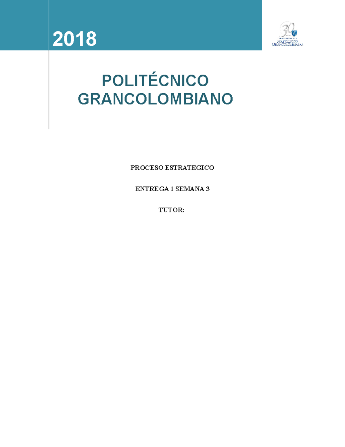 Aporte Entrega 1 Proceso Estrategico II JL - 2018 POLITÉCNICO ...