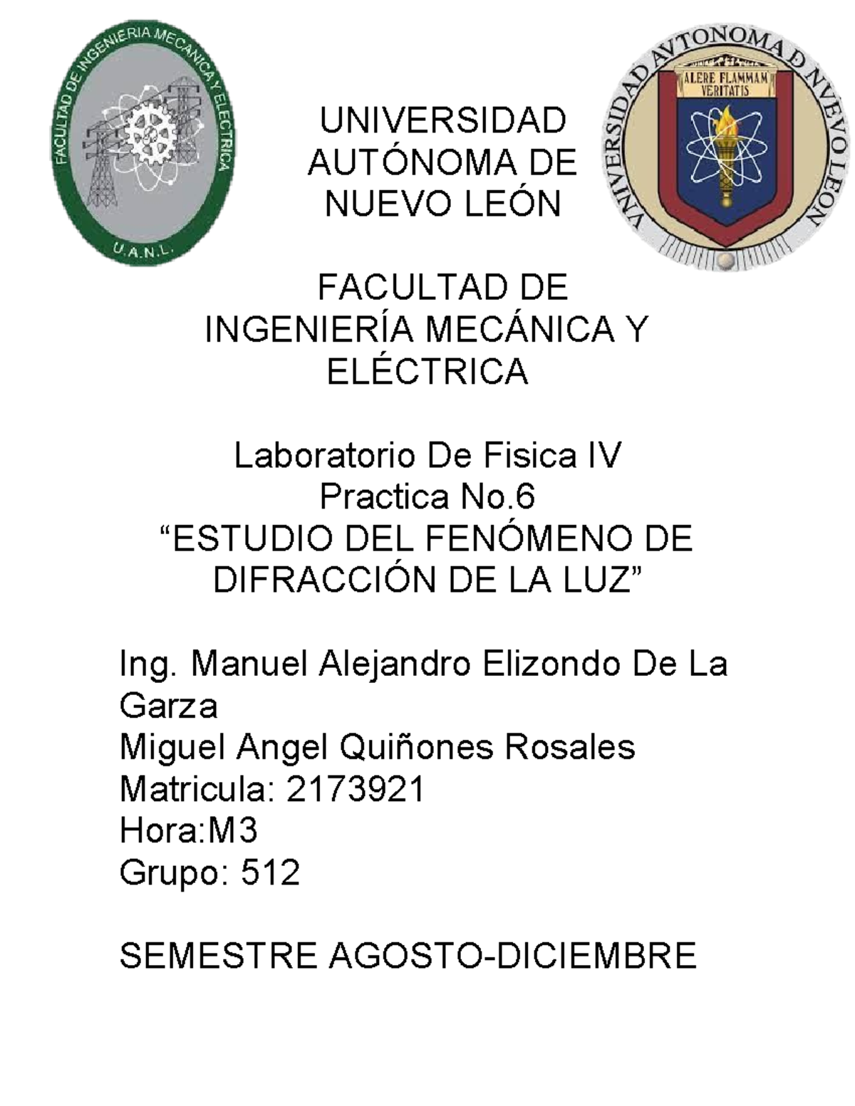 Practica 6 LAB Fisica - UNIVERSIDAD AUTÓNOMA DE NUEVO LEÓN FACULTAD DE ...