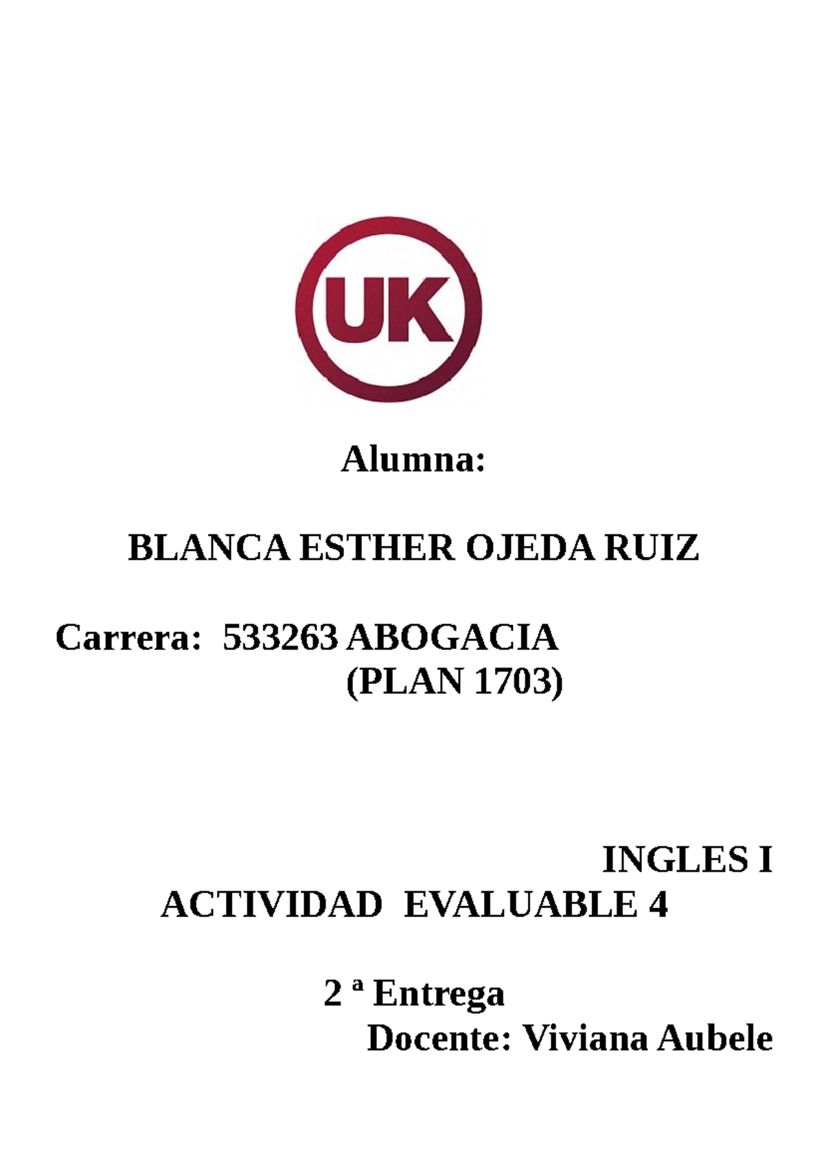 Actividad Evaluable 4 Ingles Basico - Inglés Básico - Alumna: BLANCA ...