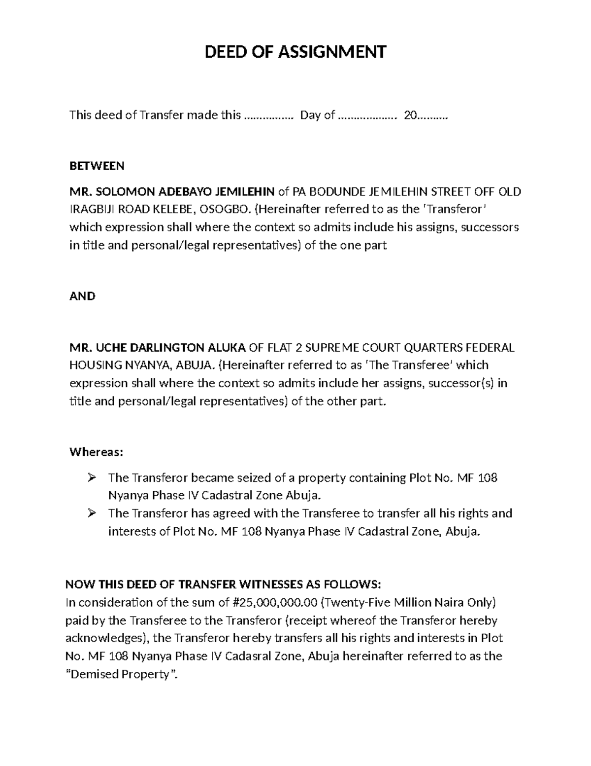 DEED OF Assignment - DEED OF ASSIGNMENT This deed of Transfer made this ...