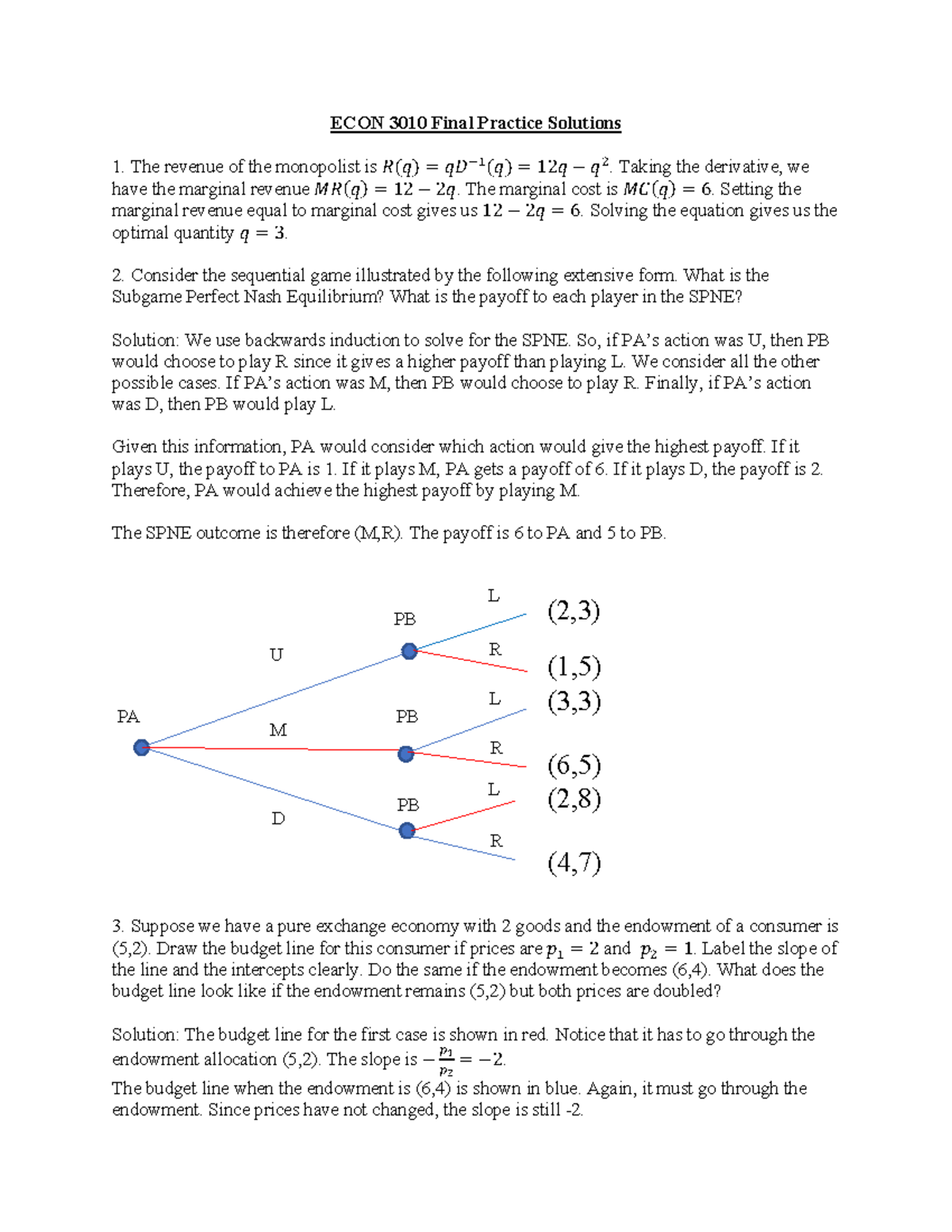 Final Practice Solutions - Taking the derivative, we have the marginal ...