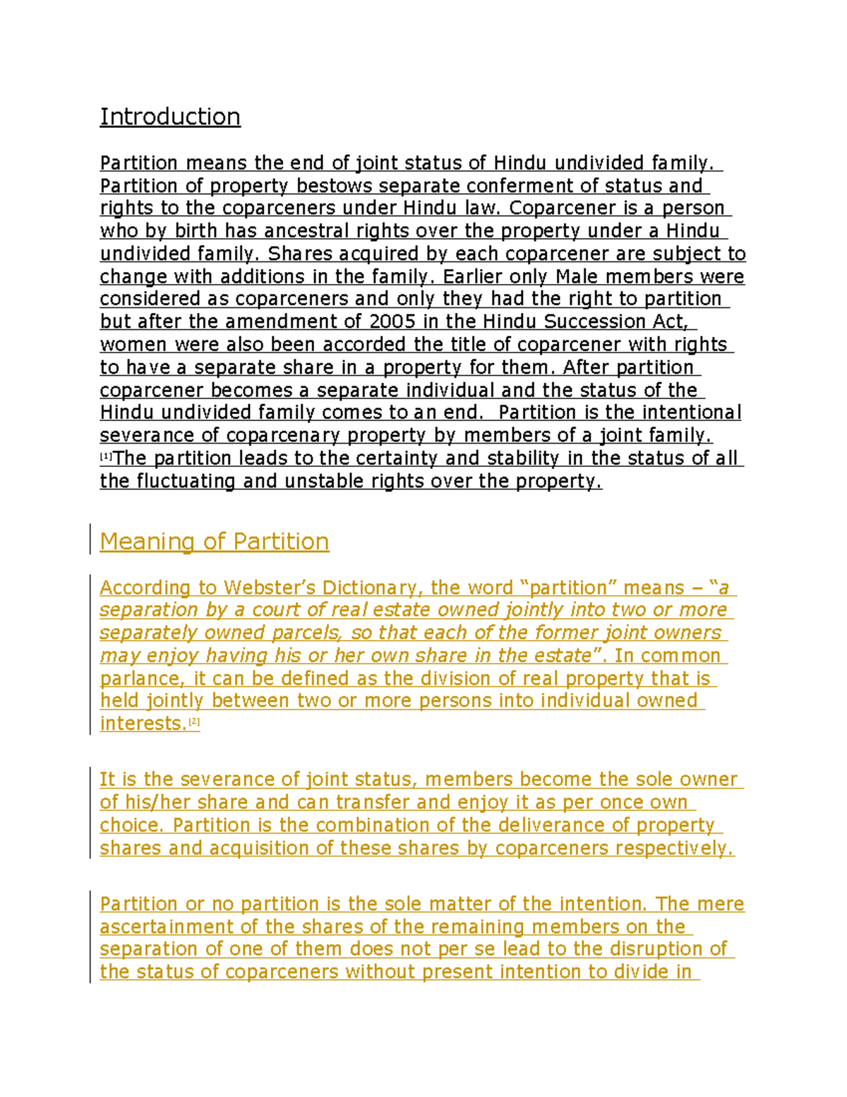 Partition under hindu law Introduction Partition means the end of