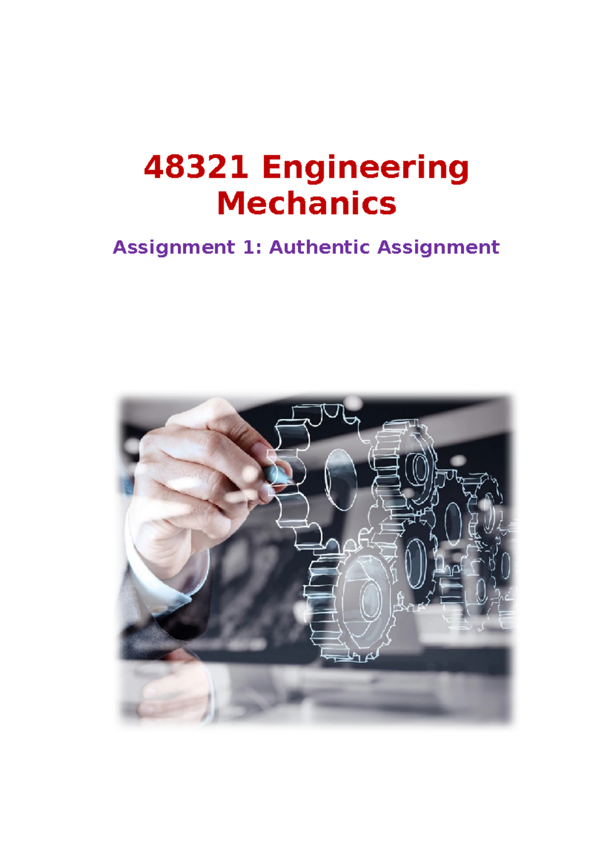 Eng mechanics assignment 1 - 48321 Engineering Mechanics Assignment 1 ...