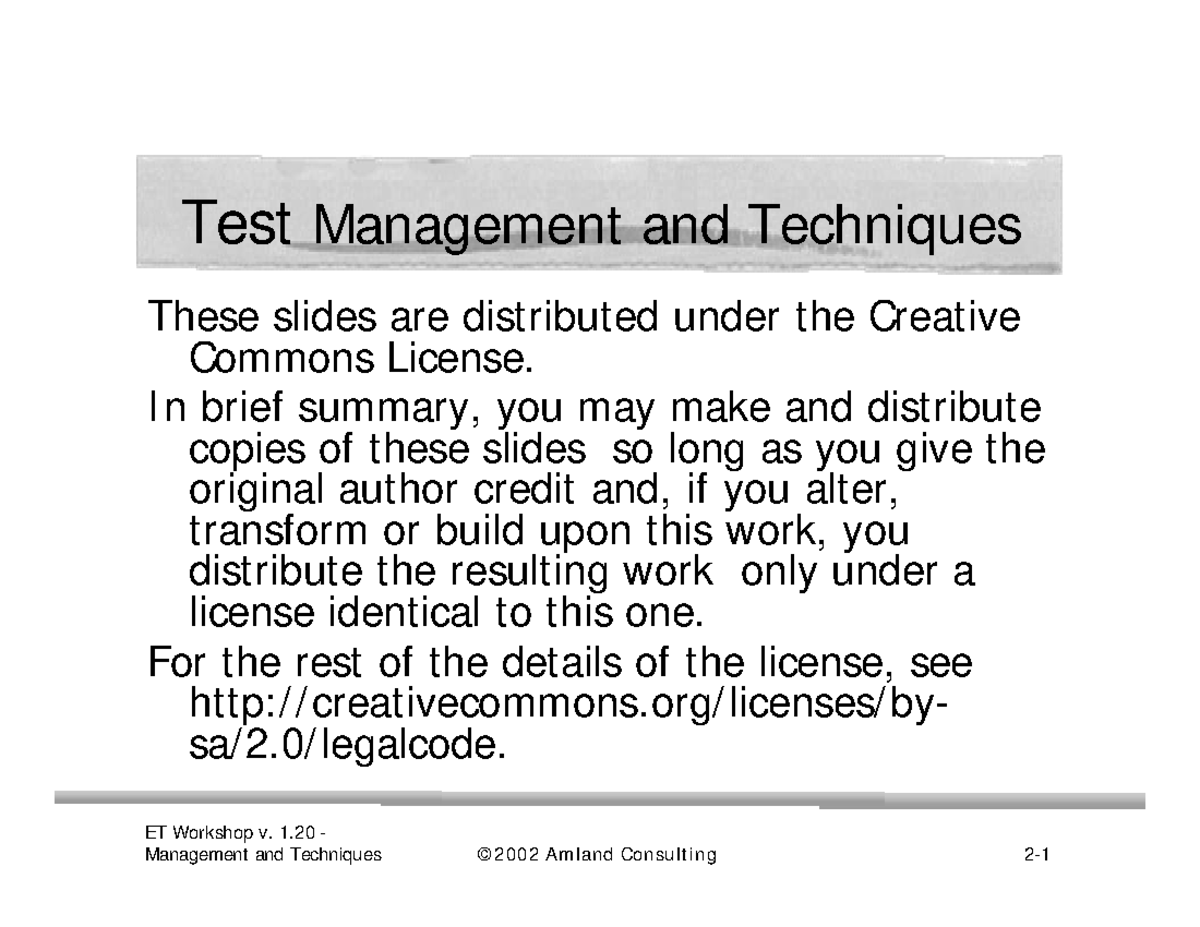 Test management and techniques - ET Workshop v. 1 - Test Management and