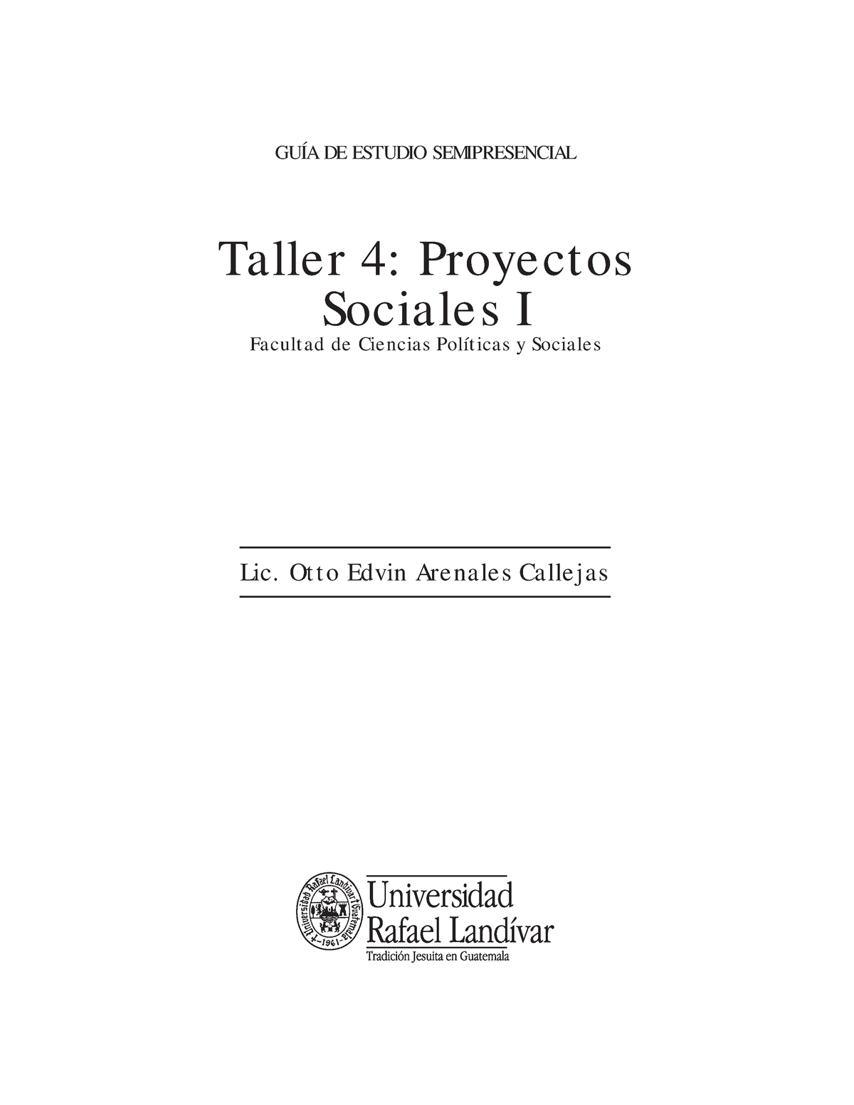 Guía Taller 4 Proyectos Sociales I - Copia - GUÍA DE ESTUDIO ...