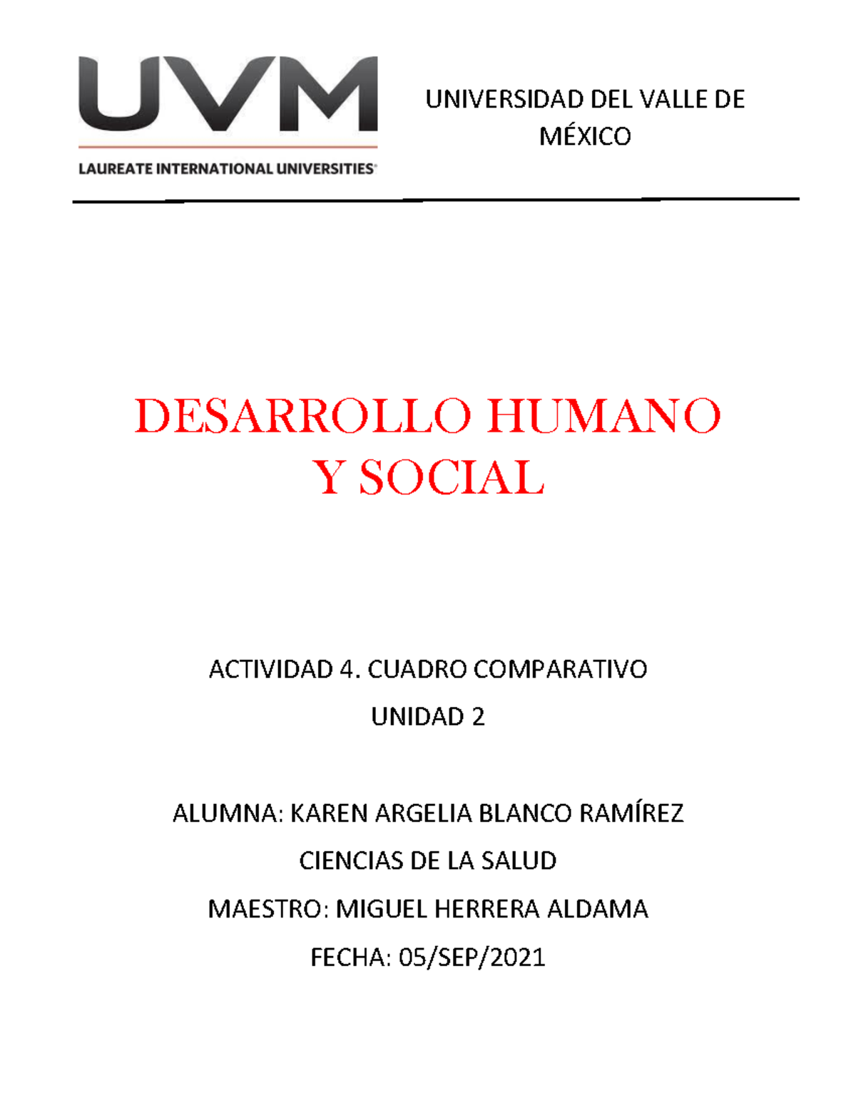 Actividad 4 uni - UNIVERSIDAD DEL VALLE DE MÉXICO DESARROLLO HUMANO Y ...