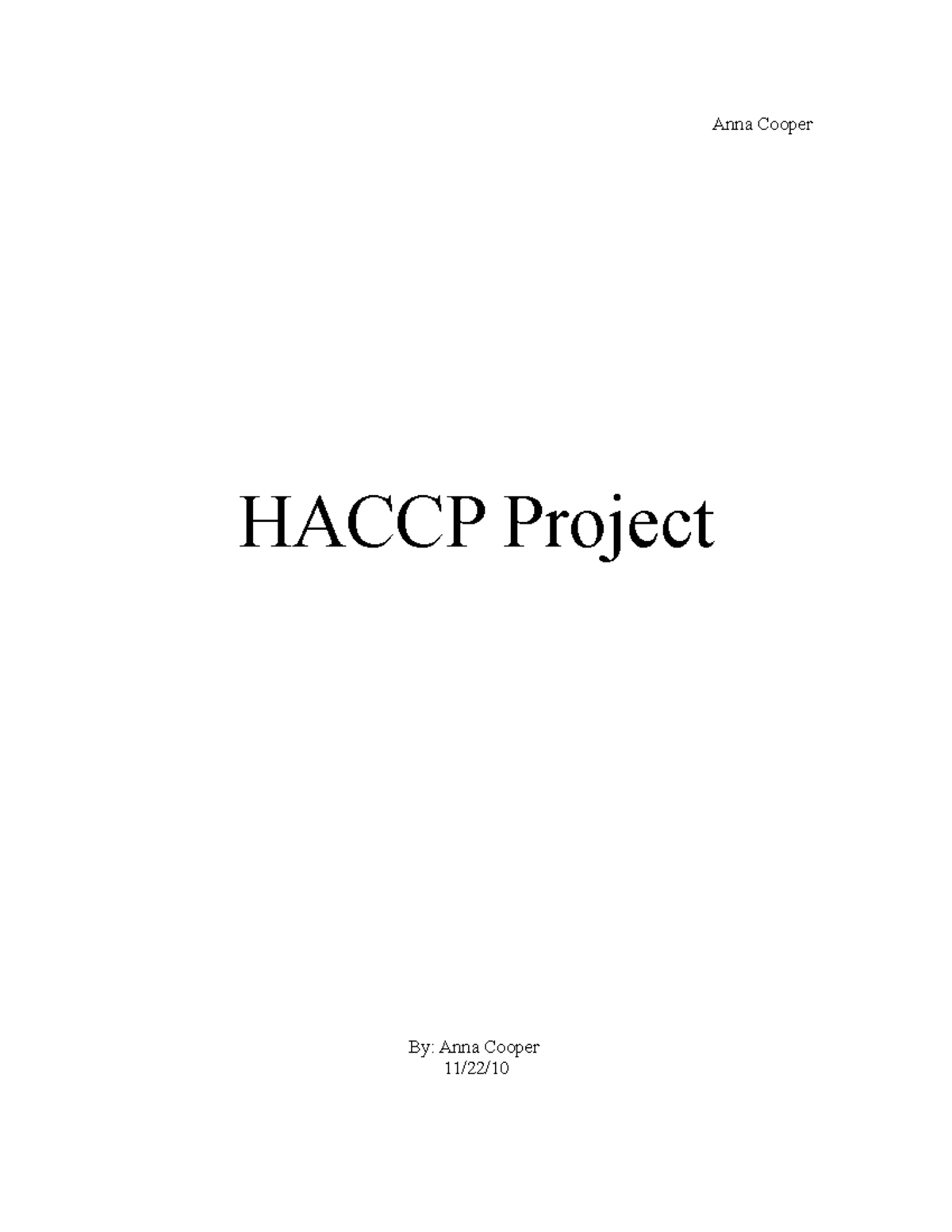 Haccp project - Cusines - HACCP Project By: Anna Cooper 11/22/ HACCP ...