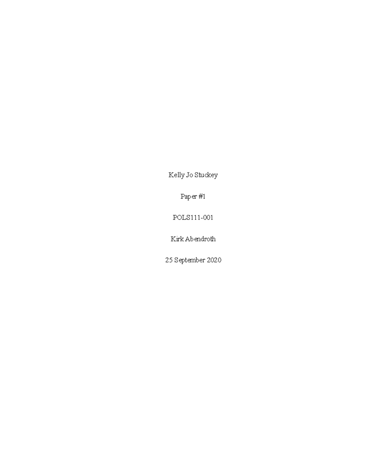 kELLY STUCK, PAPER#1 - Kelly Jo Stuckey Paper # POLS111- Kirk Abendroth ...