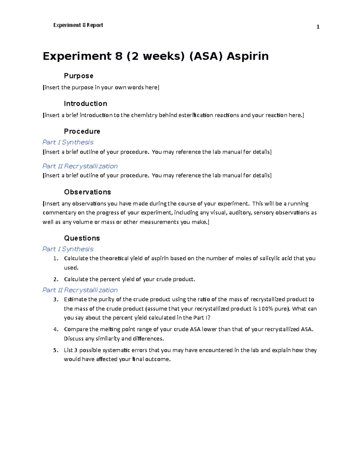 Aspirin lab Experiment 8 Report Experiment 8 (2 weeks) (ASA) Aspirin