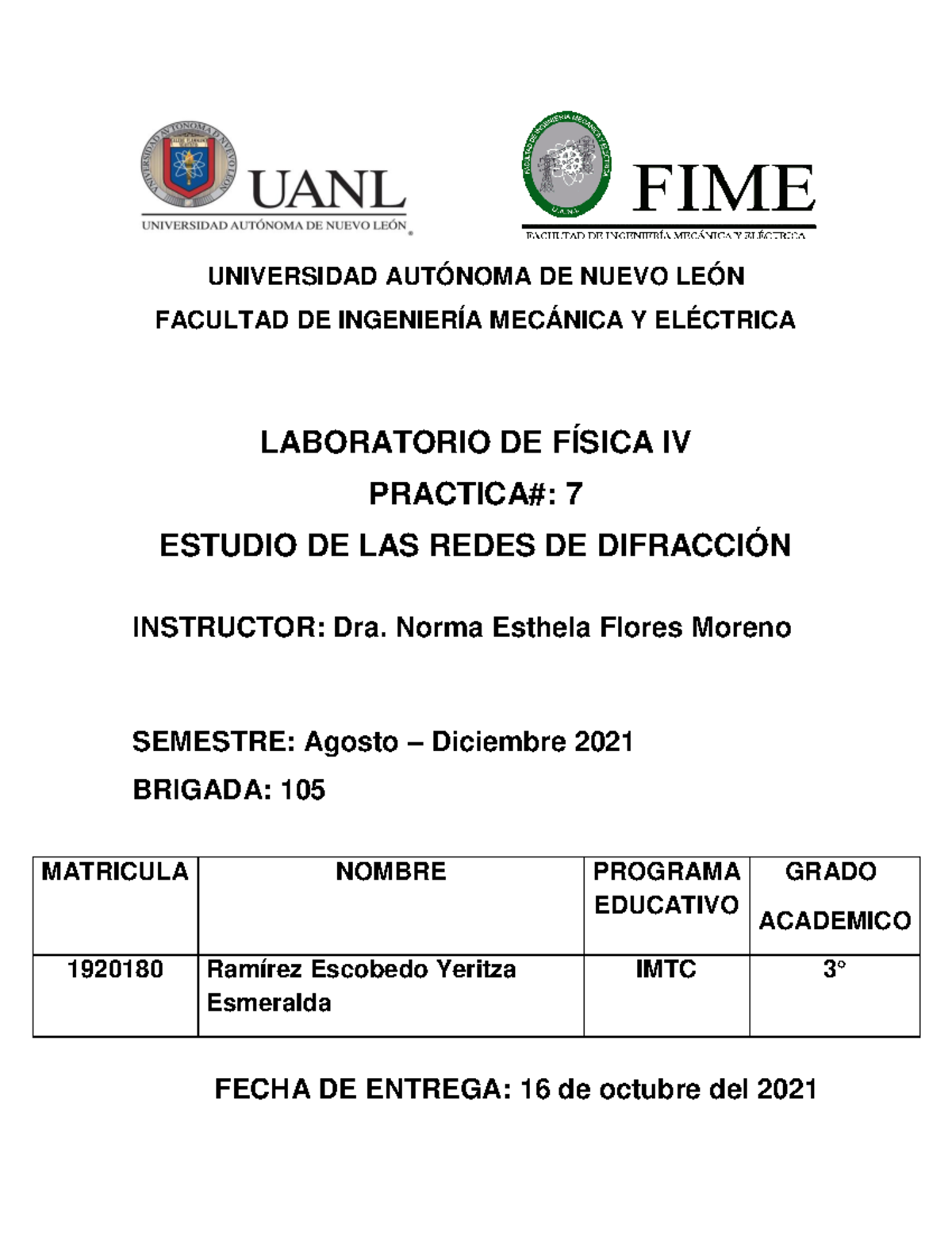 Practica 7 - UNIVERSIDAD AUTÓNOMA DE NUEVO LEÓN FACULTAD DE INGENIERÍA ...