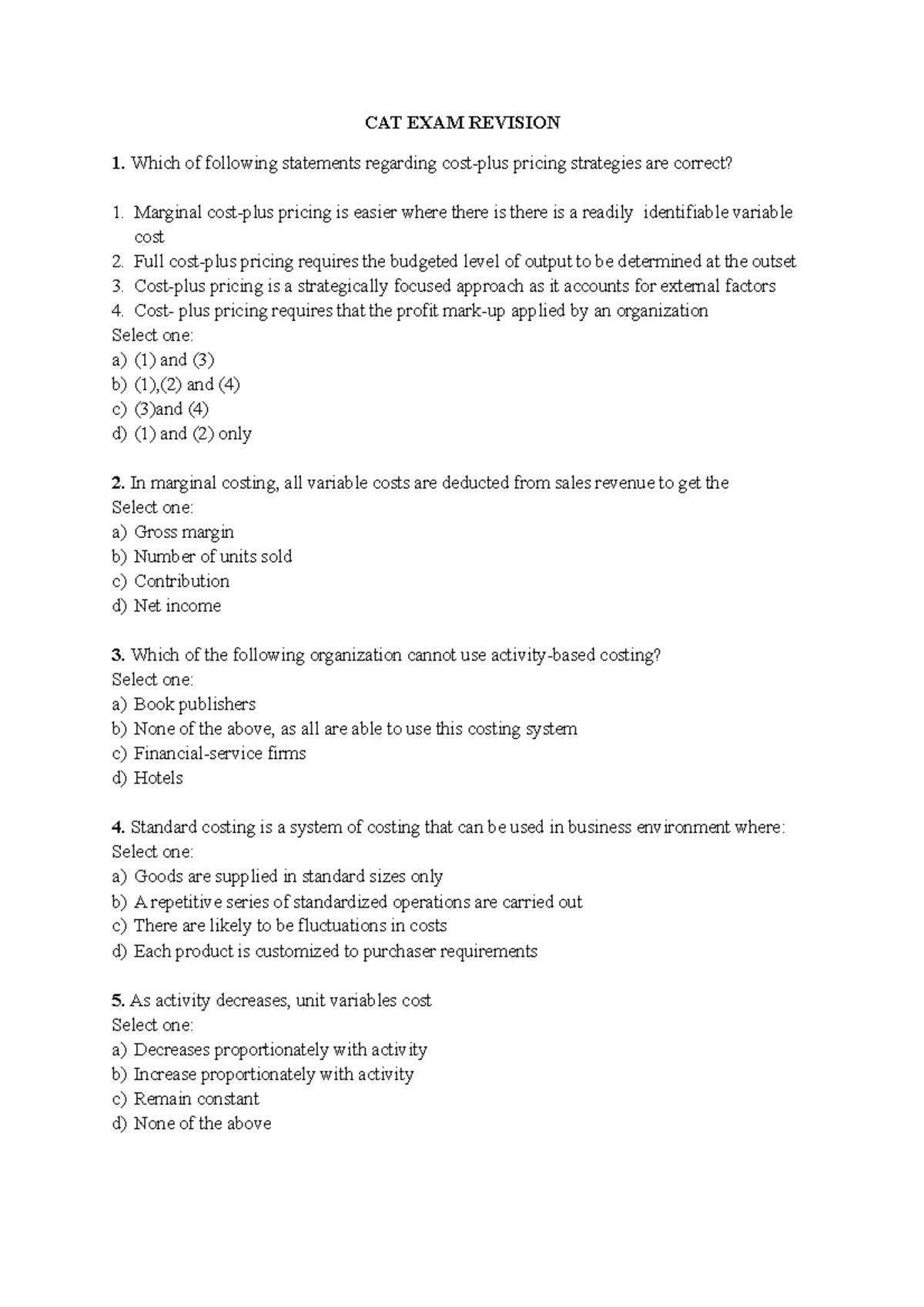 CAT Revision AUG 2023 1 CAT EXAM REVISION Which of following statements regarding costplus