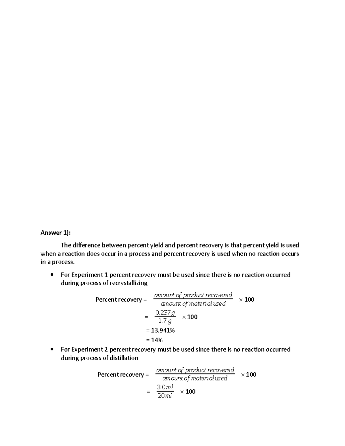 O chem lab report 1 Answer 1) The difference between percent yield and percent recovery is