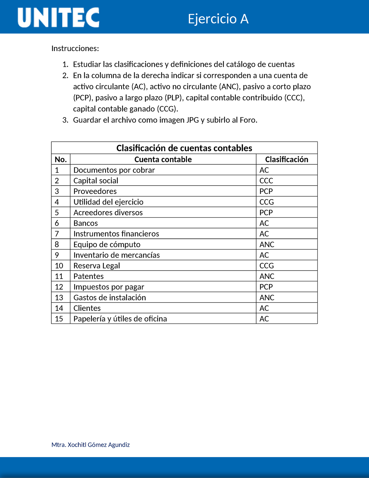 Ejercicio A - ENTREGABLE 1 CONTABILIDAD FINANCIERA - Instrucciones: 1 ...