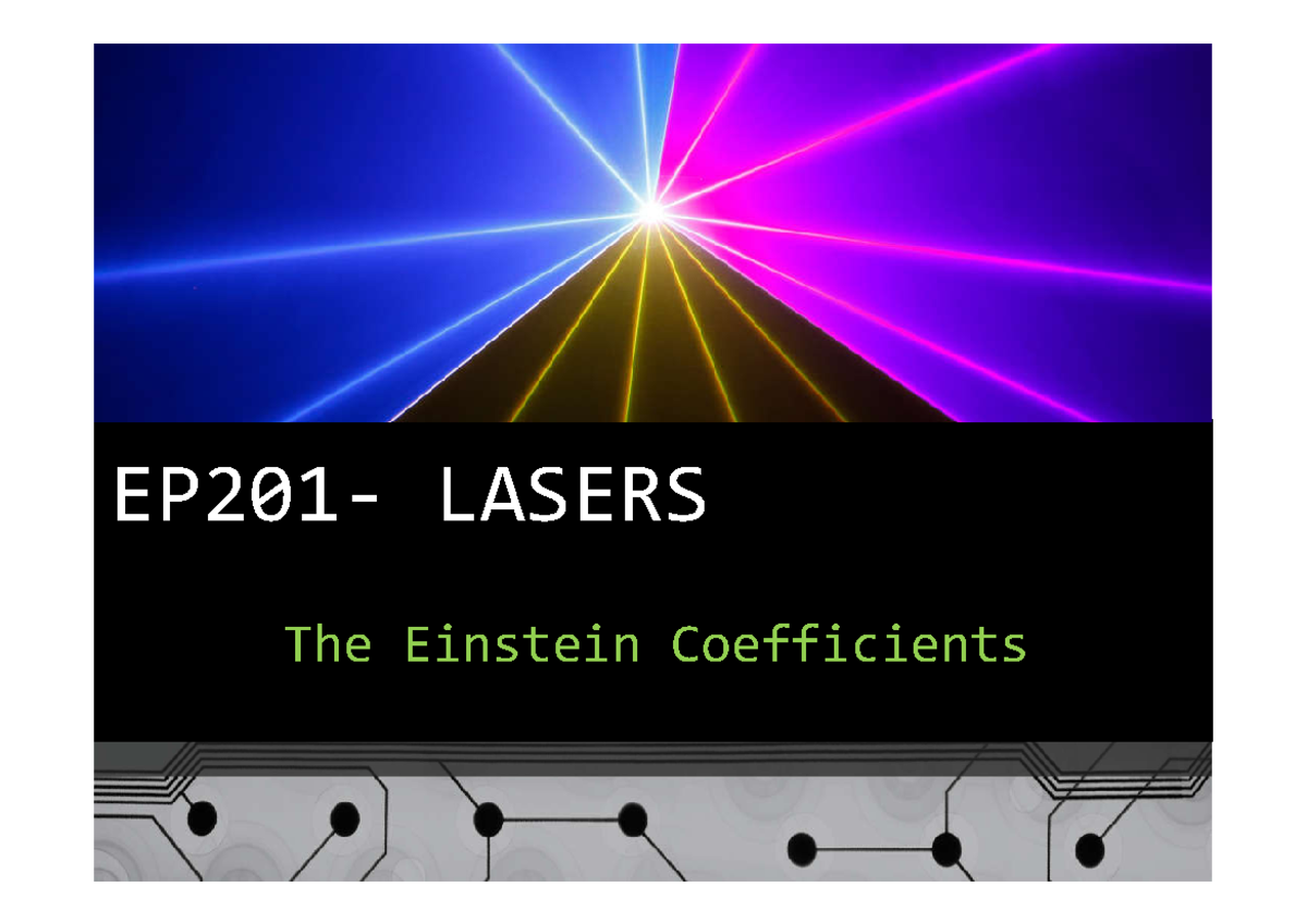 EP201- Lasers - L5 The Einstein Coefficients - EP201- LASERS The ...