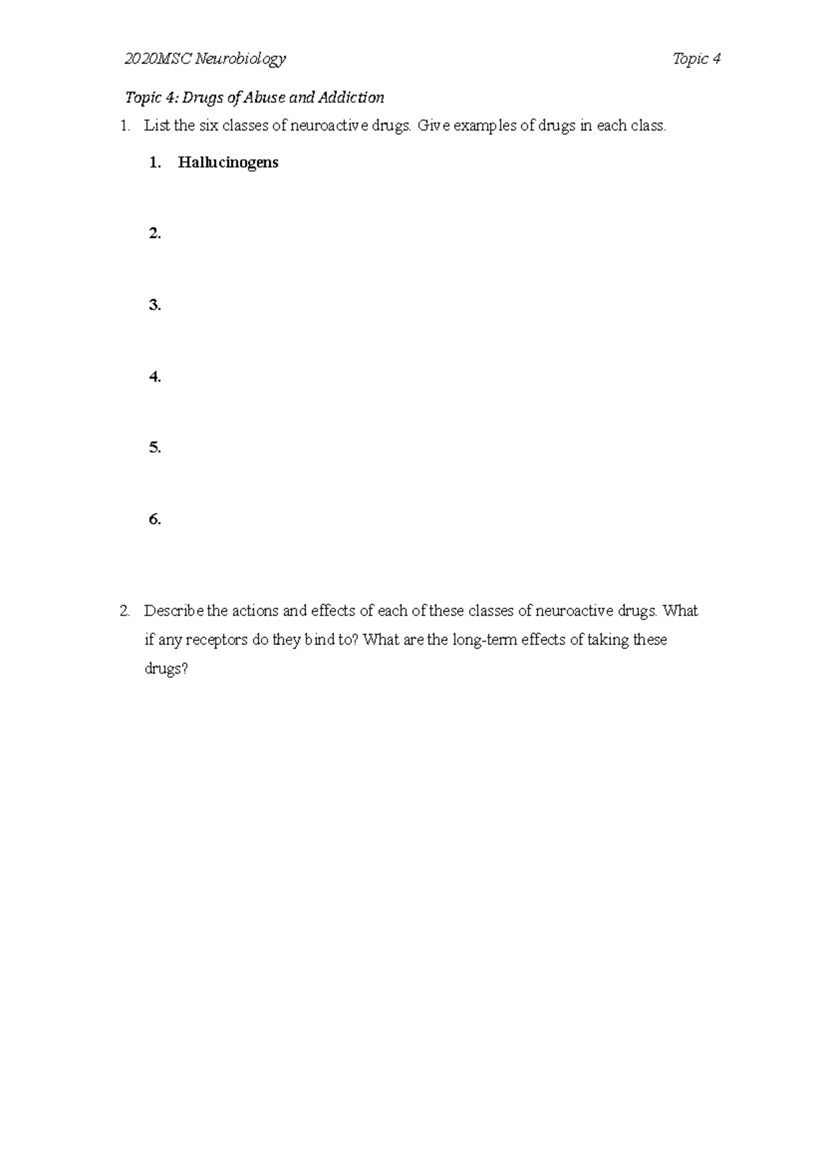 Topic 4 Review Questions - 2020MSC Neurobiology Topic 4 Topic 4: Drugs ...