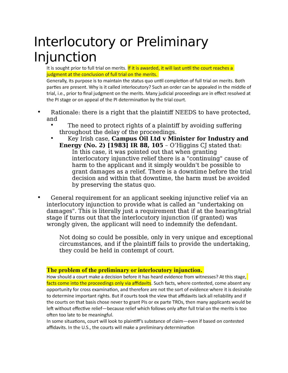 Interlocutory or Preliminary Injunction If it is awarded it will