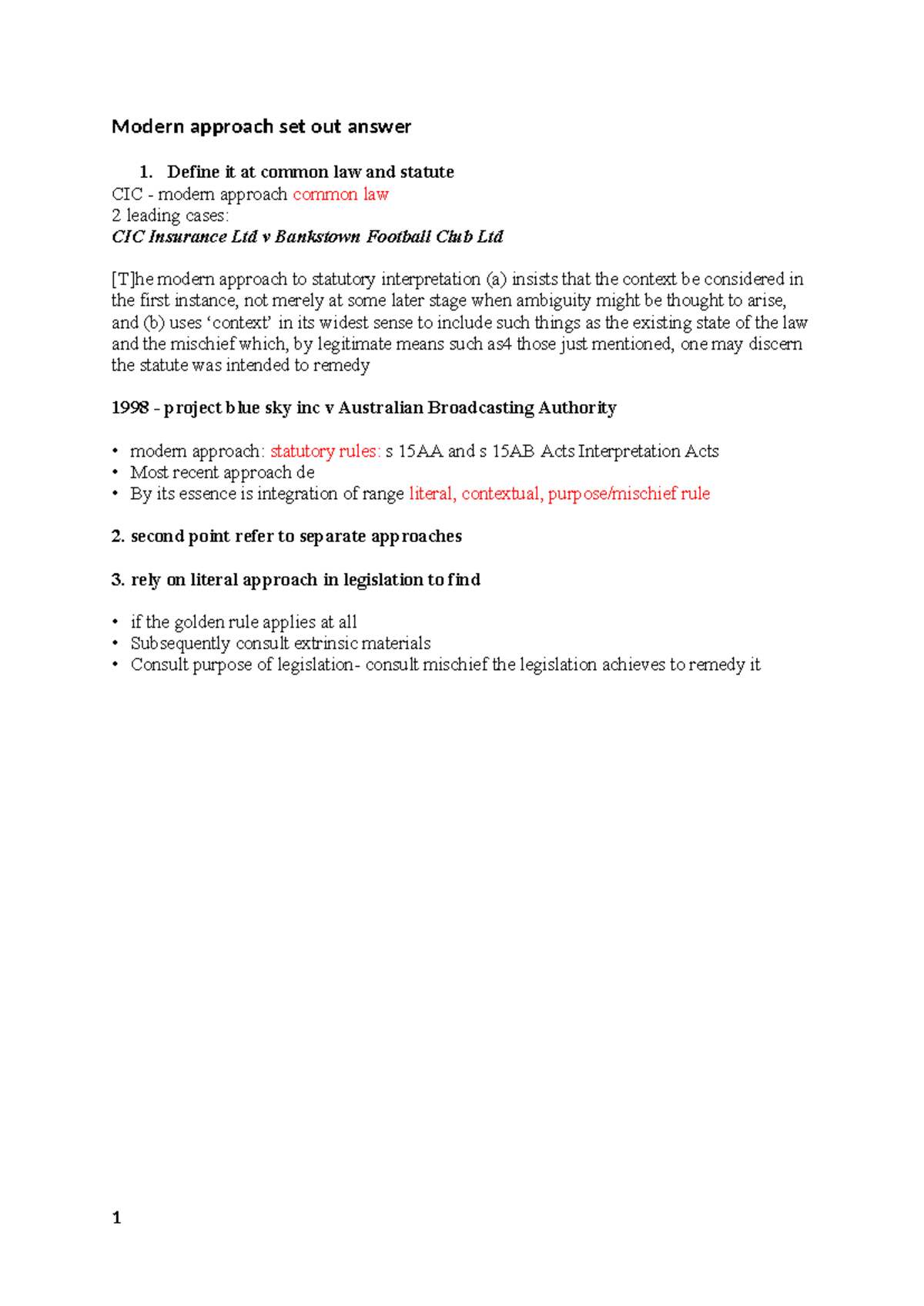 Modern approach set out answer - Define it at common law and statute ...