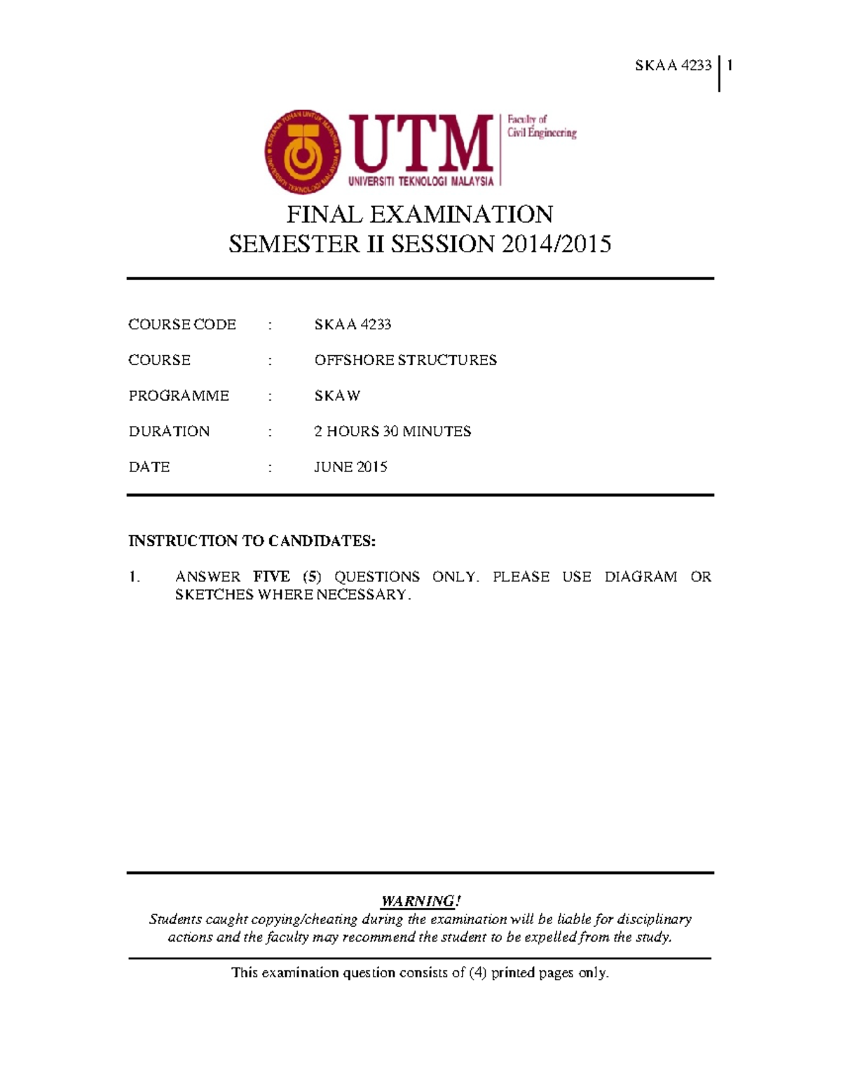 Exam June 2015, questions - SKAA 4233 1 FINAL EXAMINATION SEMESTER II ...
