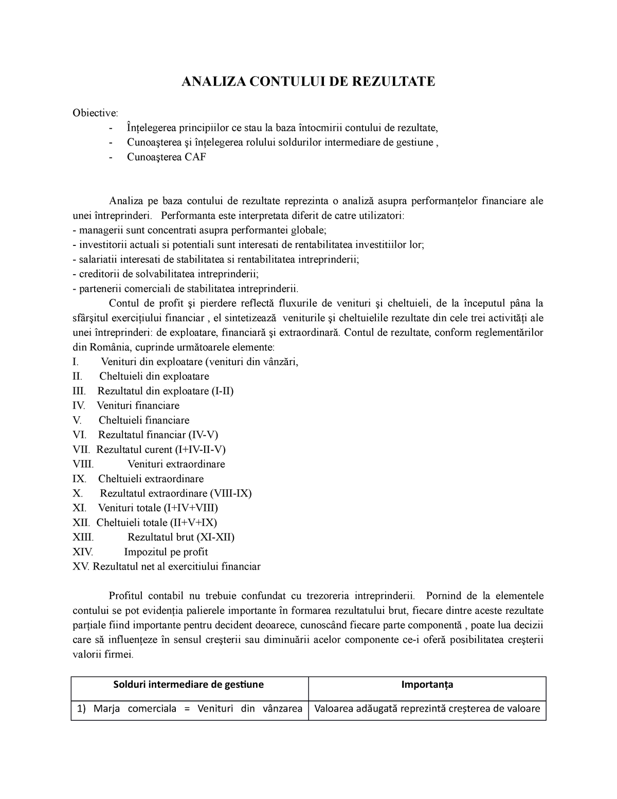 Analiza CPP - Note de curs 1 - ANALIZA CONTULUI REZULTATE Obiective: - Înţelegerea principiilor - StuDocu