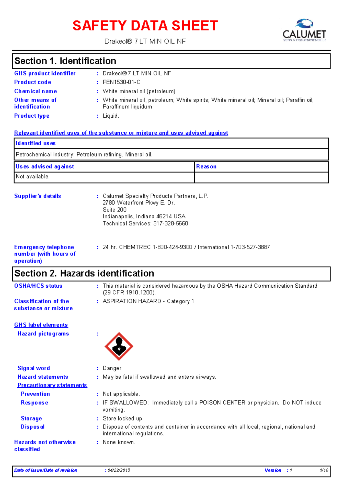 Drakeol 7 NF Calumet MSDS Drakeol® 7 LT MIN OIL NF White mineral oil, petroleum; White